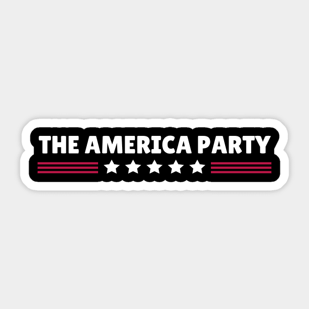 The America Party Sticker by The WYLD Tribe